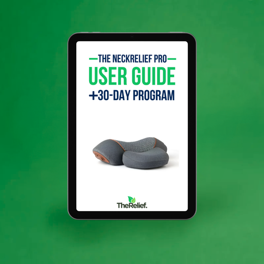 The NeckRelief Pro User Guide + 30 Day Challenge